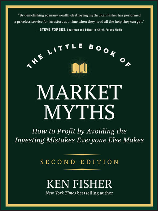 Title details for The Little Book of Market Myths by Ken Fisher - Available